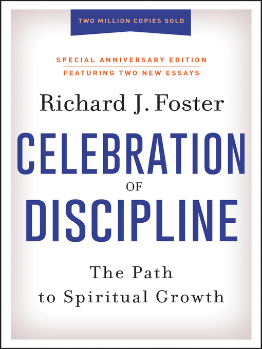 Title details for Celebration of Discipline, Special Anniversary Edition by Richard J. Foster - Available